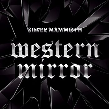 Silver Mammoth - Western Mirror (2020)