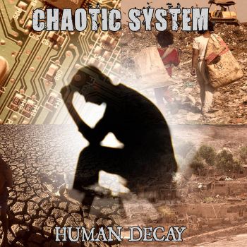 Chaotic System - Human Decay (2019)