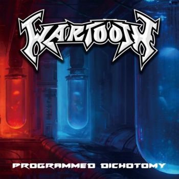 Wartooth - Programmed Dichotomy (2020)