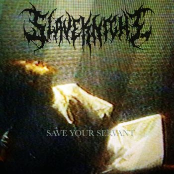 Slaveknight - Save Your Servant (2020)