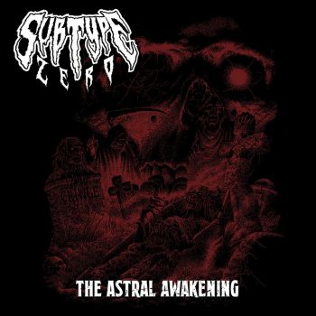 Subtype Zero - The Astral Awakening (2018)