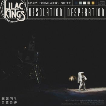Lilac Kings - Desolation | Desperation (EP) (2020)