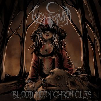 Lycantrophilia - Blood Moon Chronicles (2020)