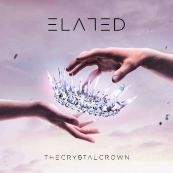 Elated - The Crystal Crown (2020)