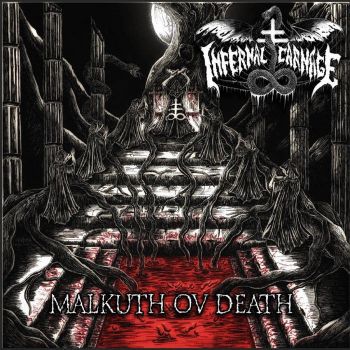 Infernal Carnage - Malkuth ov Death (2020)