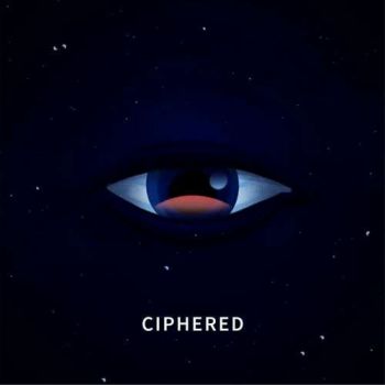 Ciphered - Wake Me up When It's Over (2020)