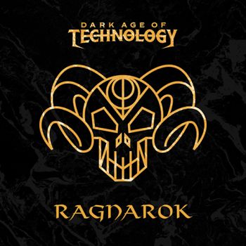 Dark Age of Technology - Ragnarok (2020)