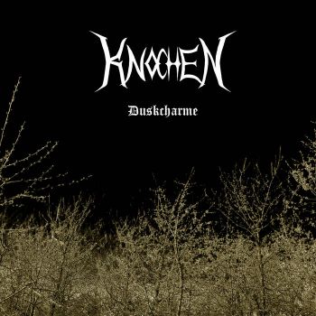 Knochen - Duskcharme (2020)