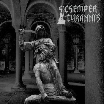 Sic Semper Tyrannis - Sic Semper Tyrannis (2020)