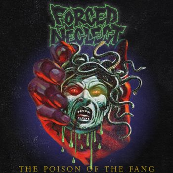 Forced Neglect - The Poison of the Fang (2020)