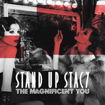 Stand Up Stacy - The Magnificent You (2020)