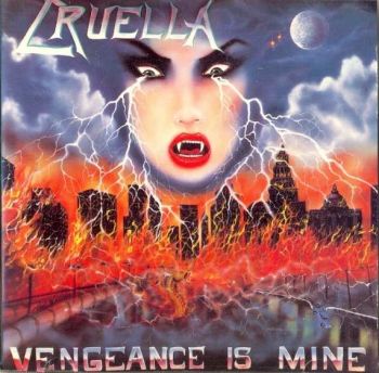 Cruella - Vengeance Is Mine (     1989)