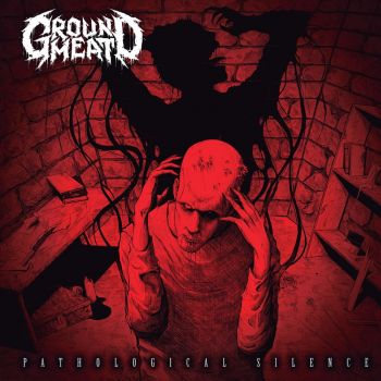 Ground Meat - Pathological Silence (2020)