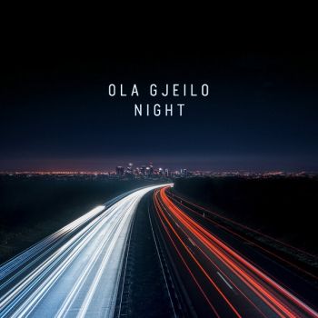 Ola Gjeilo - Night (2020)