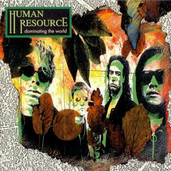 Human Resource - Dominating The World (1991)