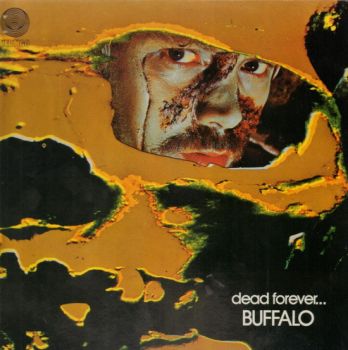 Buffalo - Dead Forever... (1972)