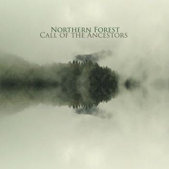 Northern Forest - Call Of The Ancestors (2020)