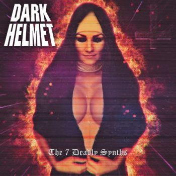 Dark Helmet - The 7 Deadly Synths (2020)