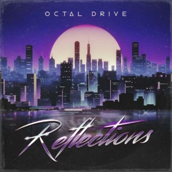 Octal Drive - Reflections (2020)