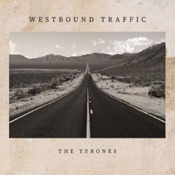 The Tyrones - Westbound Traffic (2020)