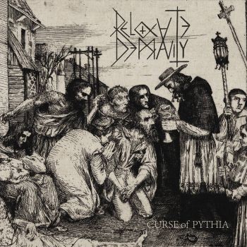 Relocate Depravity - Curse of Pythia (2020)