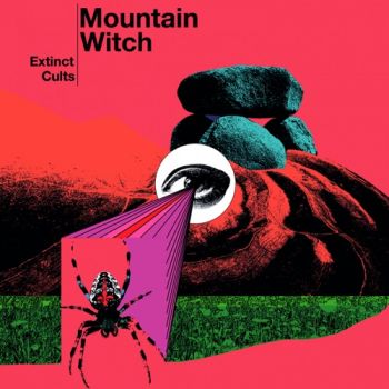 Mountain Witch - Extinct Cults (2020)