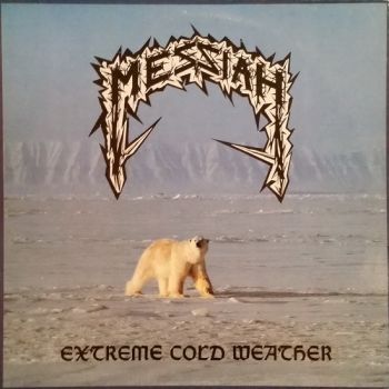 Messiah - Extreme Cold Weather (1987)