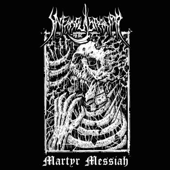 Infamous Pariah - Martyr Messiah (2020)