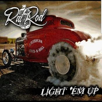 RatRod (Rat Rod) - Light 'Em Up (2020) 