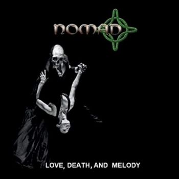 Nomad - Love, Death, And Melody (2020)