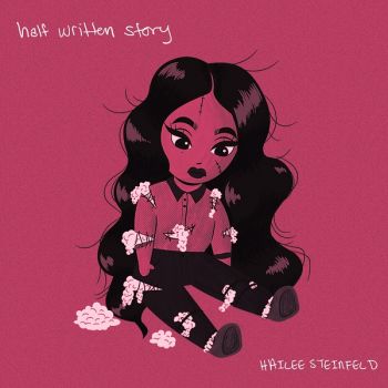 Hailee Steinfeld - Half Written Story (EP) (2020)