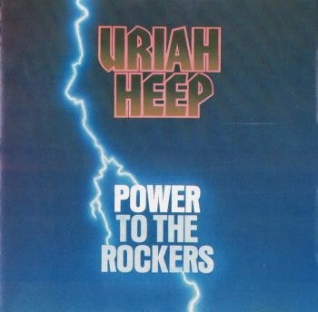 Uriah Heep - Power to the Rockers (Compilation) (1988)