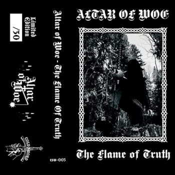 Altar of Woe - The Flame Of Truth (2020)