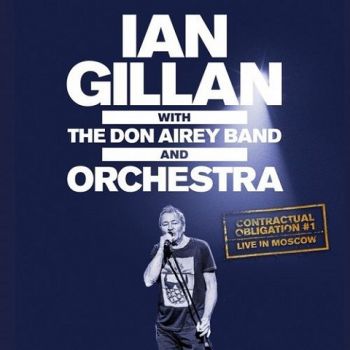 Ian Gillan - Contractual Obligation #1: Live in Moscow (2020) 