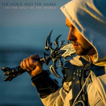The Voice And The Snake - To The Edge Of The World (2020)