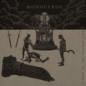 Monoceros - Tyrant Of The Golden Line (2020)