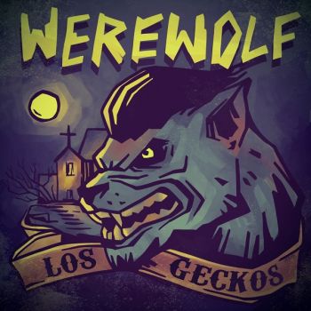 Los Geckos - Werewolf (Single) (2020)