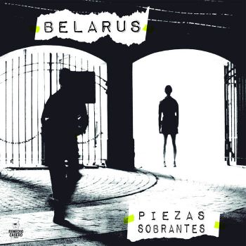 Belarus - Piezas Sobrantes (EP) (2020)