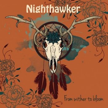 Nighthawker - From Wither to Bloom (2020) 