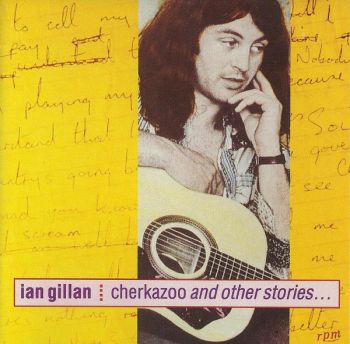 Ian Gillan - Cherkazoo And Other Stories... (1992)