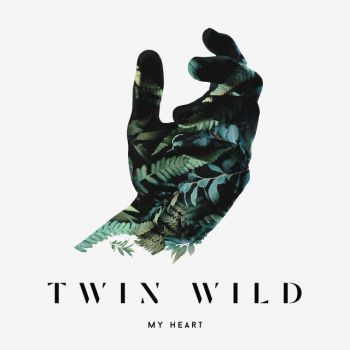 Twin Wild - My Heart (EP) (2016)