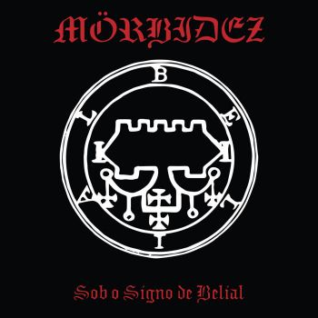 Morbidez - Sob o Signo de Belial (2020)