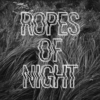Ropes Of Night - Ropes Of Night (EP) (2020)