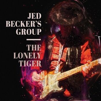 Jed Becker's Group - The Lonely Tiger (2020)