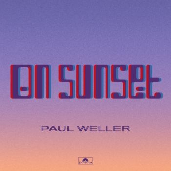 Paul Weller - On Sunset (Deluxe Edition) (2020)