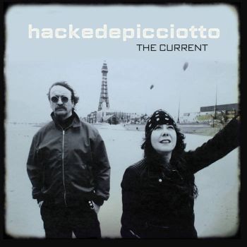 Hackedepicciotto - The Current (2020)