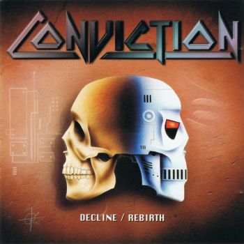 Conviction - Decline / Rebirth (1999)