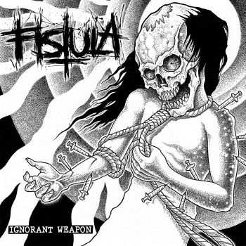 Fistula - Ignorant Weapon [EP] (2015)