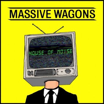 Massive Wagons - House of Noise (2020)