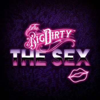 The Big Dirty - The Sex (2020)